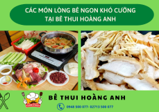 Nhâm nhi hết ý với các món lòng bê ngon khó cưỡng tại bê thui Hoàng Anh