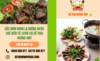 Các món ngon lạ miệng được chế biến từ lươn tại Bê Thui Hoàng Anh